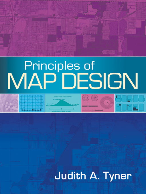 Title details for Principles of Map Design by Judith A. Tyner - Available
